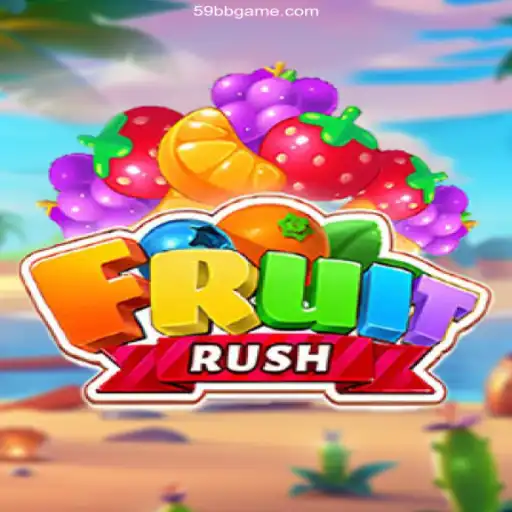 Experience the Thrill of FruitRush at 59BB Game Oficial