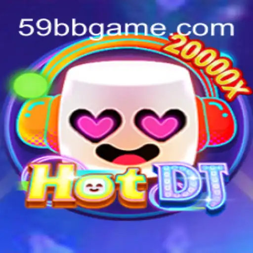 Exploring the Thrill of HotDJ and 59BB Game Oficial
